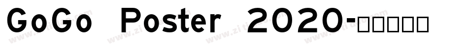 GoGo Poster 2020字体转换